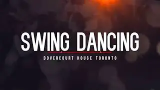 Swing Dancing at Dovercourt House in Toronto Every Saturday Night-TLH Theme Night