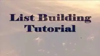 List Building Tutorial