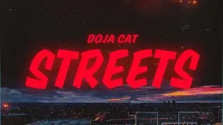 Doja Cat - Streets (Lyrics)