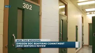 Oregon DOC reviews sentences under new court guidance