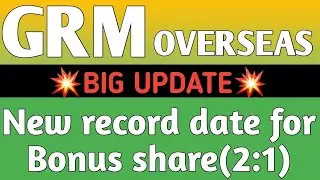GRM OVERSEAS SPLIT SHARE NEWS दमाकेदार BONUS 💥 LATEST BONUS NEWS &bull; STOCKS TO BUY TODAY &bull;