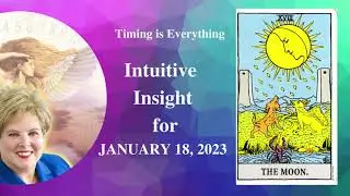 Intuitive Insight for JANUARY 18, 2023