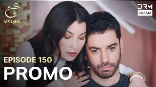 Ain Ishq | One love | Episode 150 Promo | Tomorrow at 8PM | UD2O