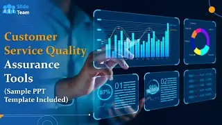 Customer Service Quality Assurance Tools (+Sample PPT Template)