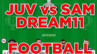 JUV vs SAM Football team prediction Dream11 win