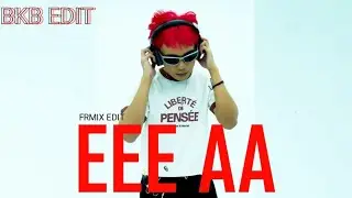 BKB EDIT🔥 EEE A ENGKOL ( FRMIX EDIT )