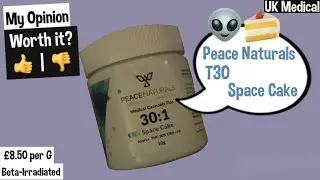 Peace Naturals T30 Space Cake Uk Medical Review