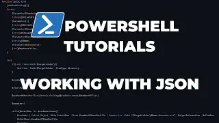 PowerShell Tutorials : Working with JSON