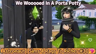 We Wooooed In A Porta Potty | Astronaut | Sims 4 (Rags To Riches) #30