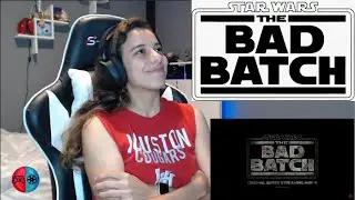Star Wars: The Bad Batch | Trailer Reaction
