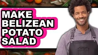 How to Make Belizean Potato Salad (The Only Way)