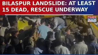 Himachal Landslide Tragedy: 18 Dead After Bus Buried In Bilaspur, PM Announces Rs 2 Lakh Ex-Gratia