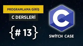 C Dersleri - Switch Case