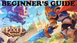 Pixel Squad: War of Legends - Beginners Guide