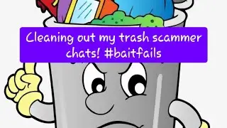Scambait Fails! Trash cleaning day! #scammers