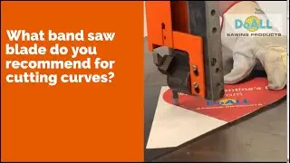 What band saw blade do you recommend for cutting curves? | DoALL