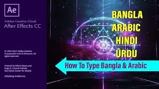 How to Type Bangla & Arabic Unicode Fonts in  Adobe After Effects CC 2018