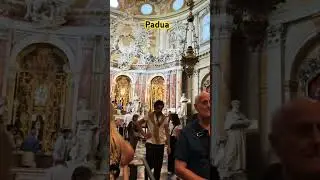 St.Anthony's Church  Padua Italy පාදුවා පල්ලිය / Holy Relics