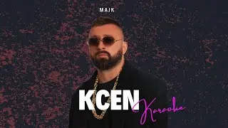 Majk - Kcen KARAOKE SHQIP