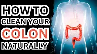 Flush Out Toxins - Clean Your Colon in Two Days