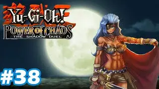 YuGiOh! Power of Chaos SEASON 1 the shadow duel PART 38