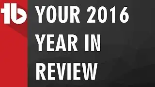 Your YouTube Channel's Year in Review - 2016 🍾 #TubeBuddy