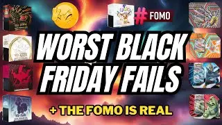 The WORST Black Friday FAILS in the Pok&eacute;mon Community! FOMO Is Running Wild and Wasting Your Money!