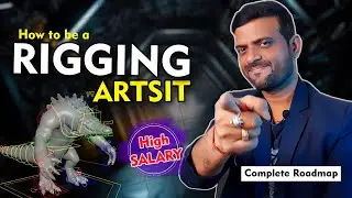 3D Rigging Artist - Highest Salary JOB | Complete Roadmap