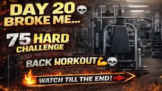 Day 20 Broke Me 💀 | 75 Hard Challenge Back Workout | Watch Till End💥