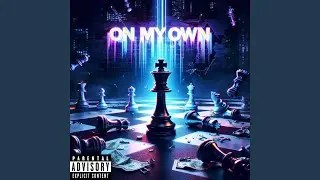 On My Own (feat. VonDahDon)