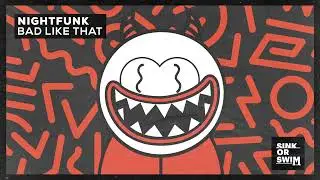 NightFunk - Bad Like That (Official Audio)