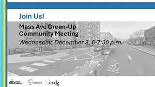Mass Ave Green-Up Community Presentation