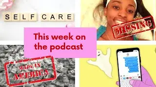 Overly Misguided Episode 5 | Self Care | Missing black people | Ghosting | America's dollar