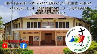 MISA TAKATIFU DOMINIKA YA KWANZA YA MAJILIO KTK KANISA KUU  MT.ANTHONY WA PADUA JIMBO KATOLIKI TANGA