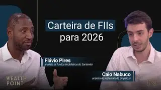 FIIs 2026: onde investir? Confira as teses da Empiricus e do Santander | Wealth Point | NeoFeed