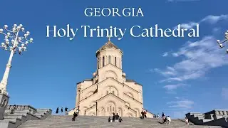 Holy Trinity Cathedral of Tbilisi | Georgia | 4k | #travel #tbilisitour #4k #vlog #explore #history