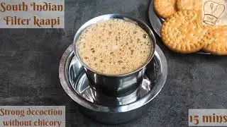 Filter Coffee | south Indian Filter kaapi | Strong Decoction coffee - without chicory