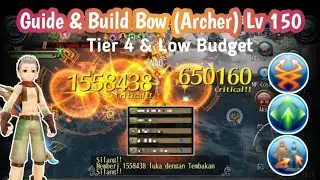 Guide & Build Bow/Archer Lv 150 | For Newbie! Low Budget! - Toram Online