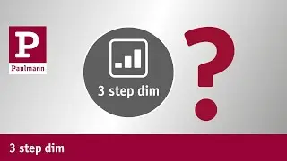 Schnell erkl&auml;rt: 3 step dim / Quickly explained: 3 step dim