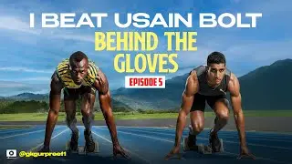 Behind The Gloves | Episode 5 | USAIN BOLT | 