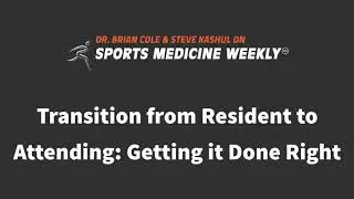 Transition from Resident to Attending: Getting it Done Right