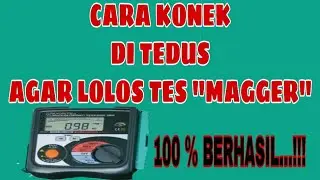 Cara konek kabel listrik - agar lolos tes magger....!!!