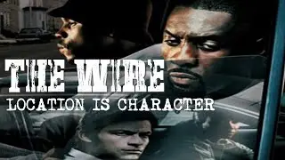Round Every Corner | The Wire | Location is Character