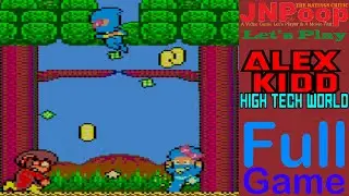 Alex Kidd: High-Tech World - Full Game: The Most-Confusing Kidd Adventure