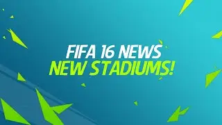 FIFA 16 NEWS - New Stadiums, ft. Vicarage Road and Vitality stadium