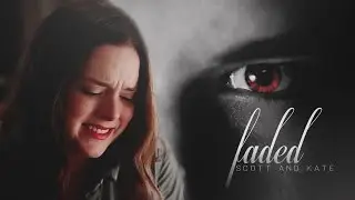 Kate and Scott | Faded [TNC]