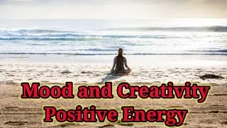 Morning Music For Mood & Creativity Positive Energy Music Sotfeggio Frequency 417Hz