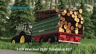 Fs19 Walchen 2k20 Timelapse #27