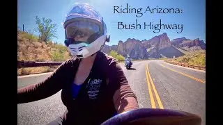 Riding Arizona - Bush Highway