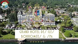 Grand Hotel des Iles Borromées & SPA. AT travelog